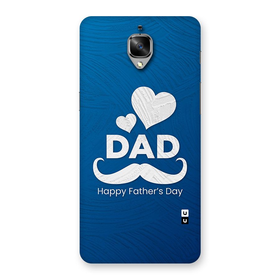Dad Happy Fathers Day Back Case for OnePlus 3