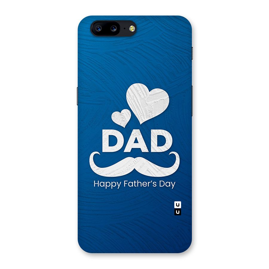Dad Happy Fathers Day Back Case for OnePlus 5