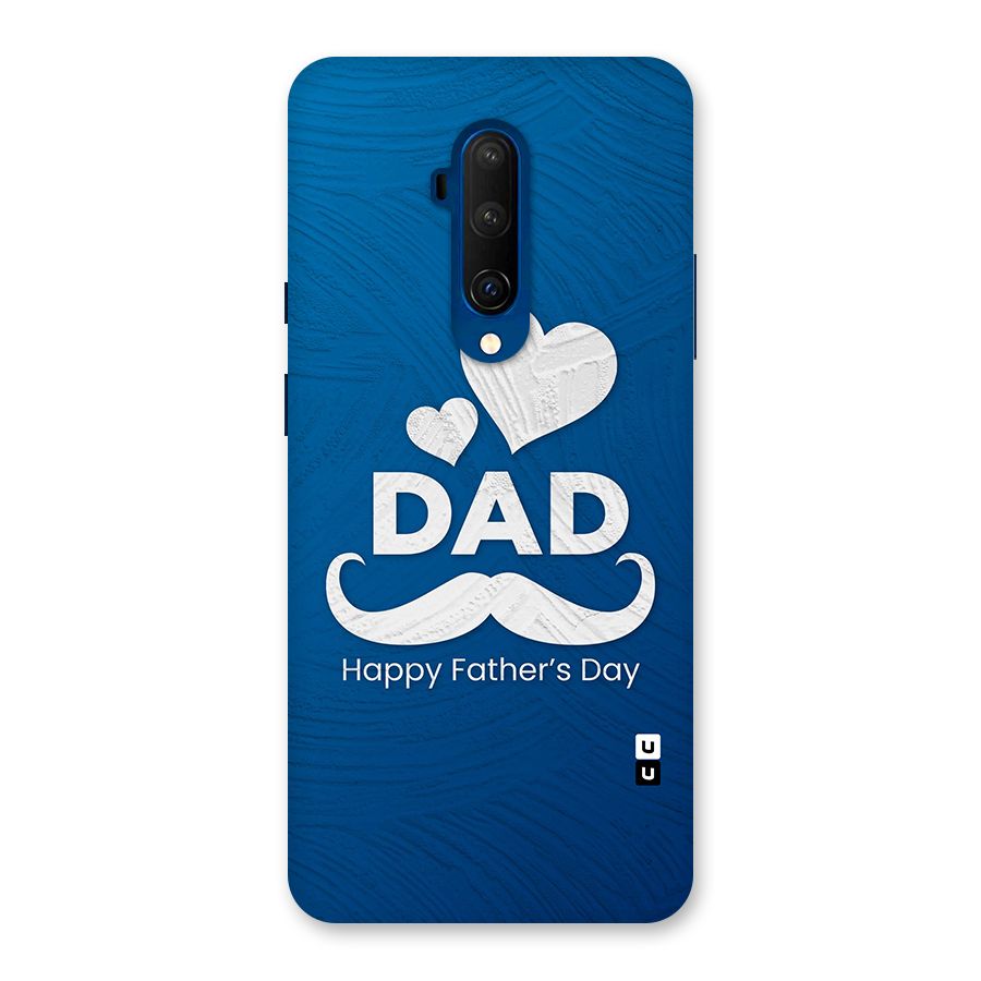 Dad Happy Fathers Day Back Case for OnePlus 7T Pro