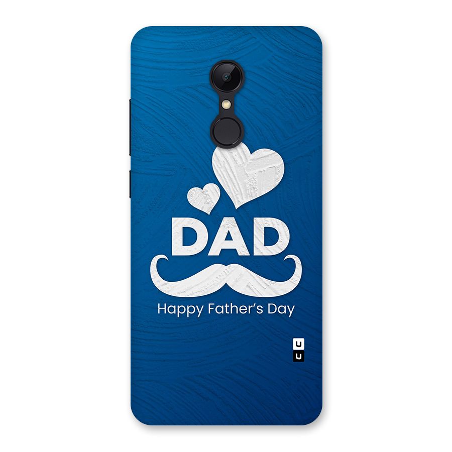 Dad Happy Fathers Day Back Case for Redmi 5