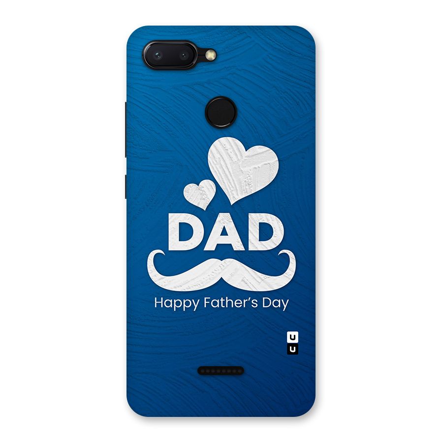 Dad Happy Fathers Day Back Case for Redmi 6