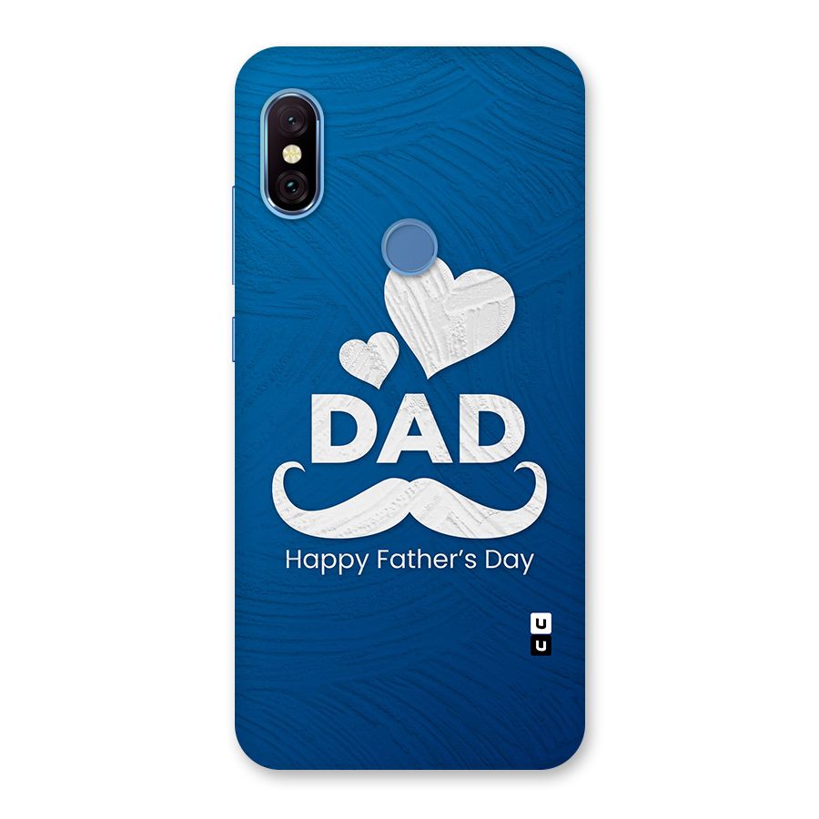 Dad Happy Fathers Day Back Case for Redmi Note 6 Pro
