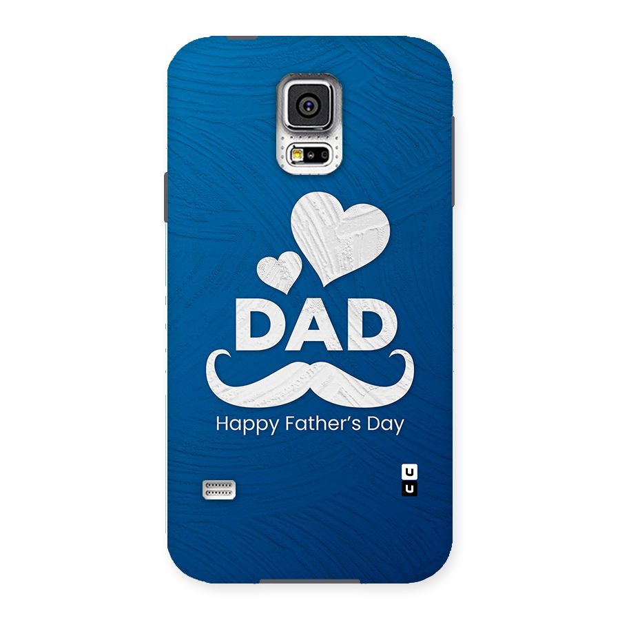 Dad Happy Fathers Day Back Case for Samsung Galaxy S5