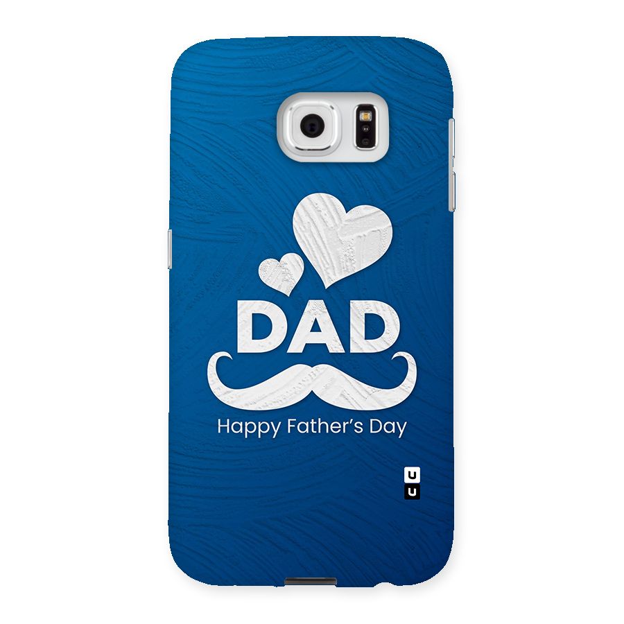 Dad Happy Fathers Day Back Case for Samsung Galaxy S6