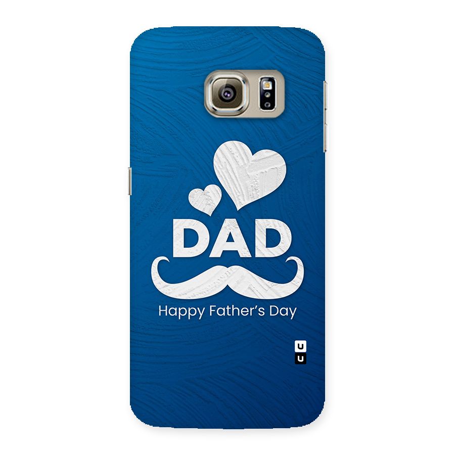 Dad Happy Fathers Day Back Case for Samsung Galaxy S6 Edge