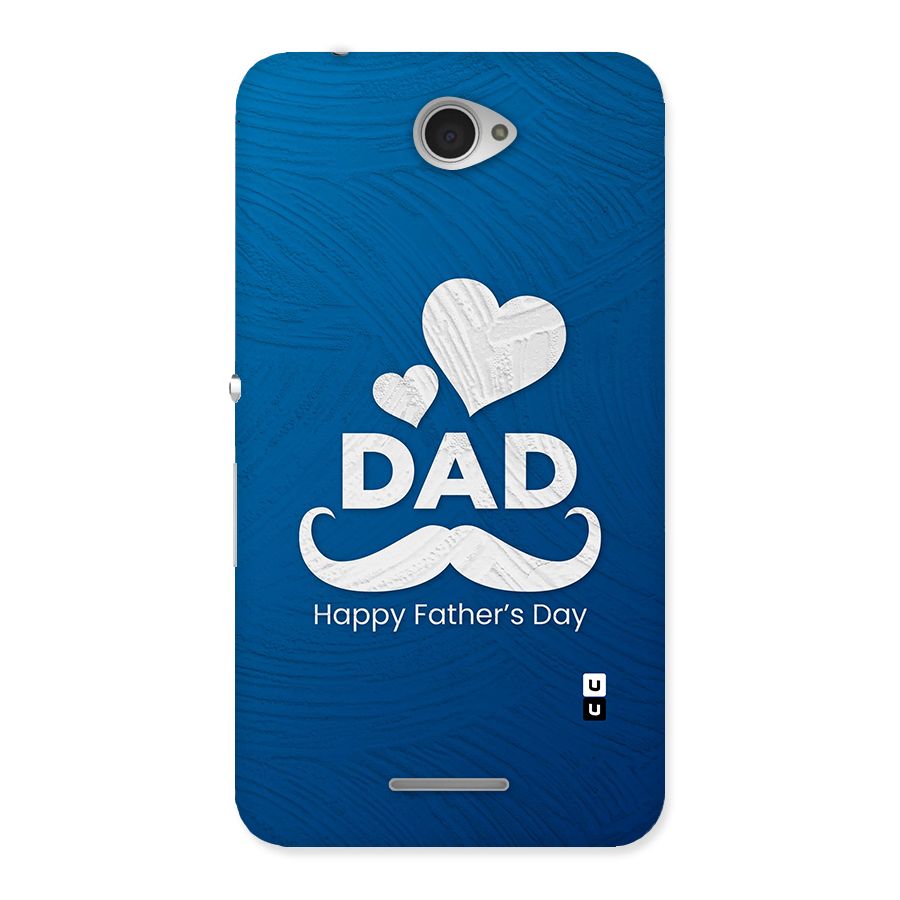 Dad Happy Fathers Day Back Case for Sony Xperia E4