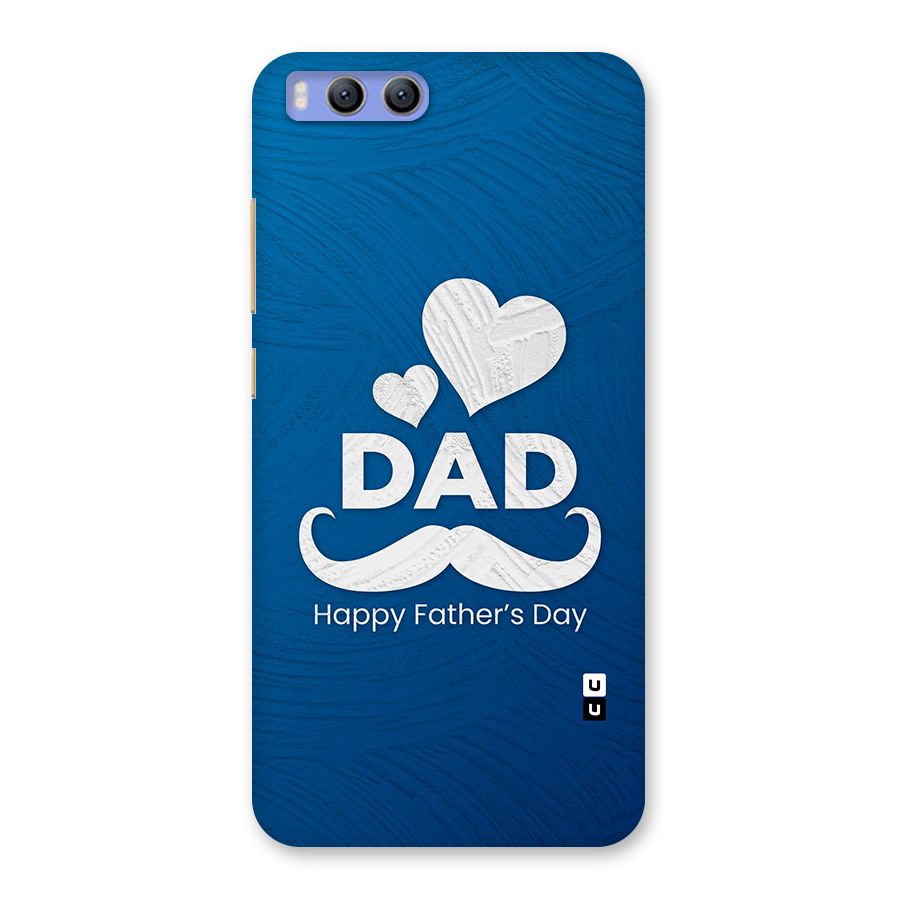 Dad Happy Fathers Day Back Case for Xiaomi Mi 6