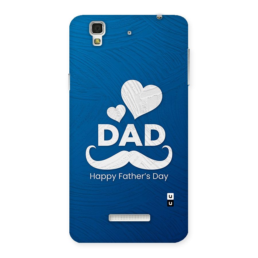 Dad Happy Fathers Day Back Case for YU Yureka Plus