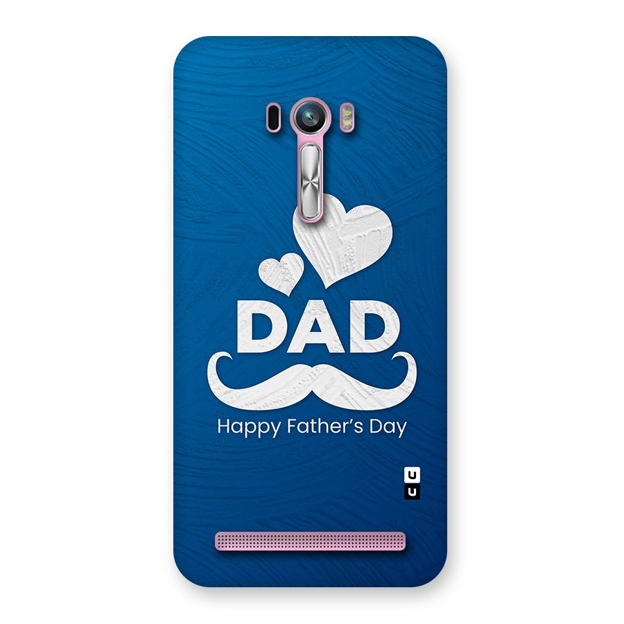 Dad Happy Fathers Day Back Case for Zenfone Selfie