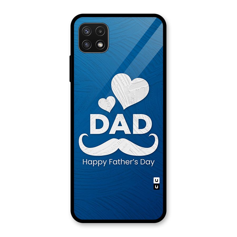 Dad Happy Fathers Day Glass Back Case for Galaxy A22 5G