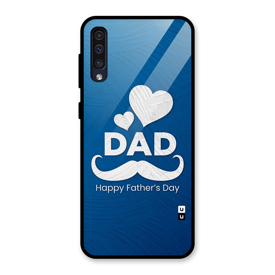 Dad Happy Fathers Day Glass Back Case for Galaxy A50