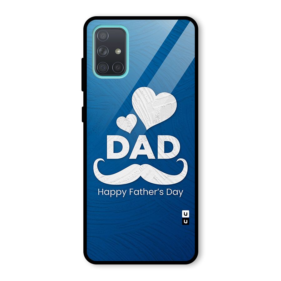 Dad Happy Fathers Day Glass Back Case for Galaxy A71