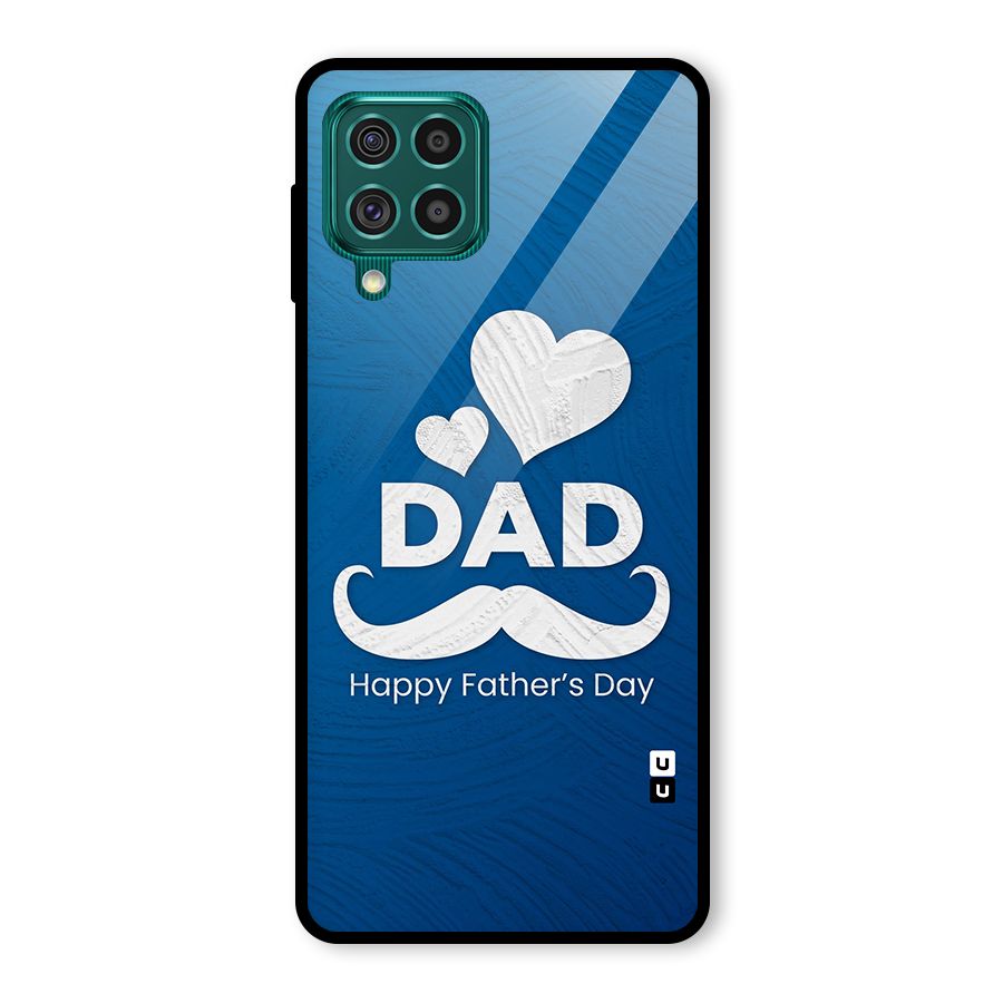 Dad Happy Fathers Day Glass Back Case for Galaxy F62