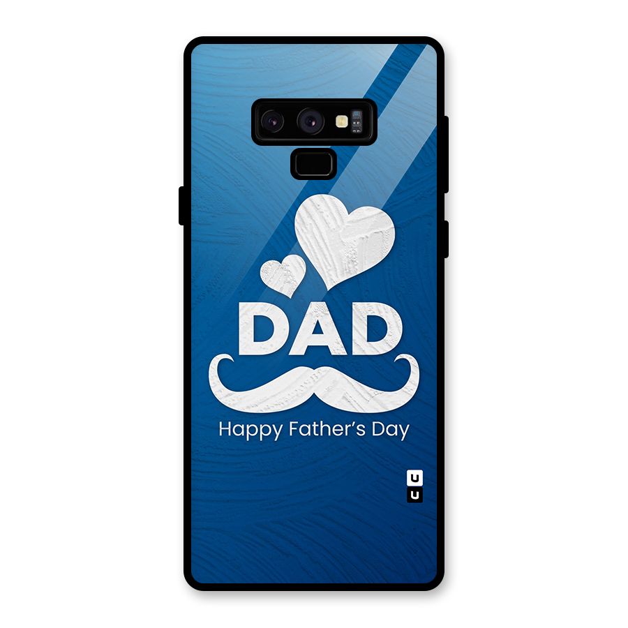 Dad Happy Fathers Day Glass Back Case for Galaxy Note 9