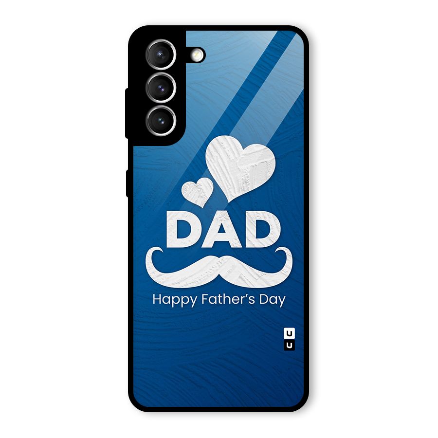 Dad Happy Fathers Day Glass Back Case for Galaxy S21 5G