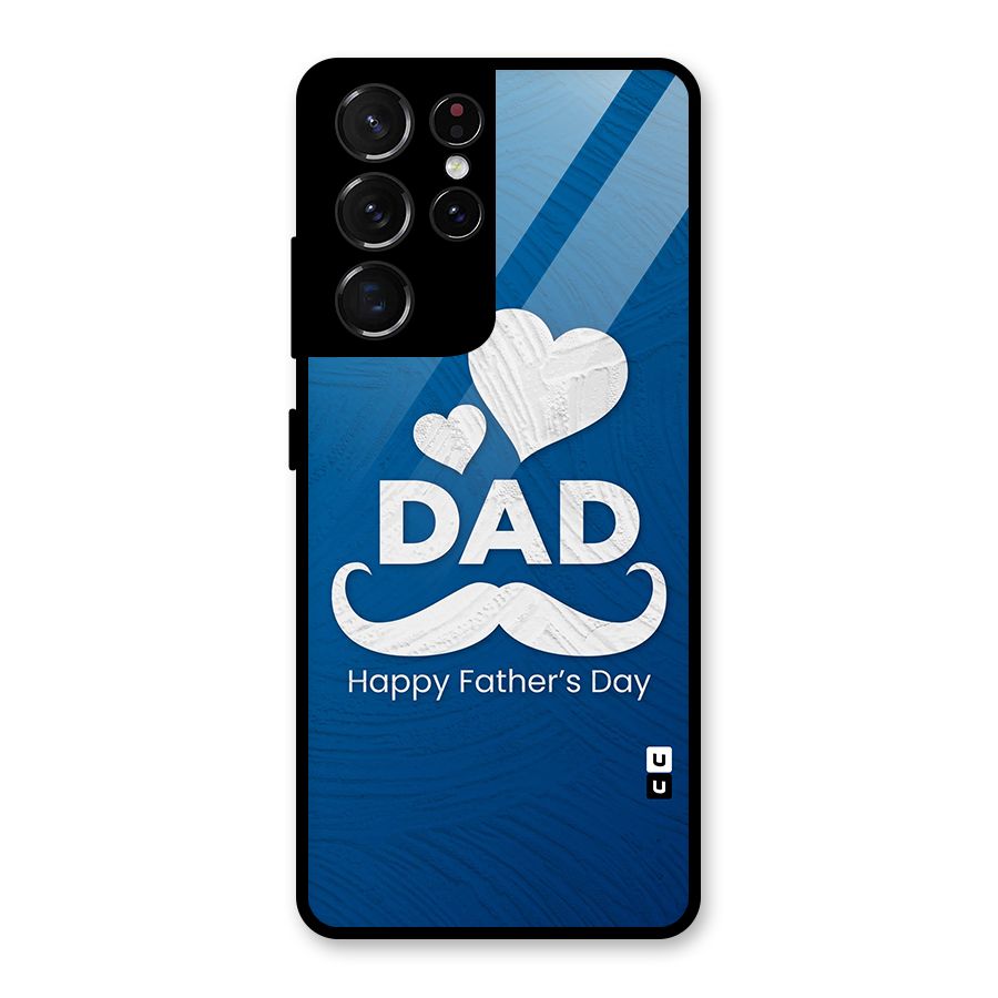 Dad Happy Fathers Day Glass Back Case for Galaxy S21 Ultra 5G