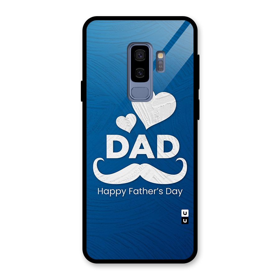 Dad Happy Fathers Day Glass Back Case for Galaxy S9 Plus