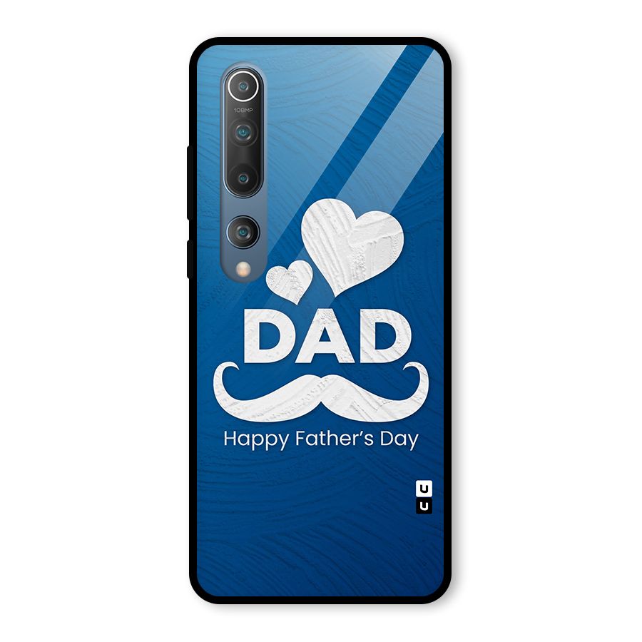 Dad Happy Fathers Day Glass Back Case for Mi 10