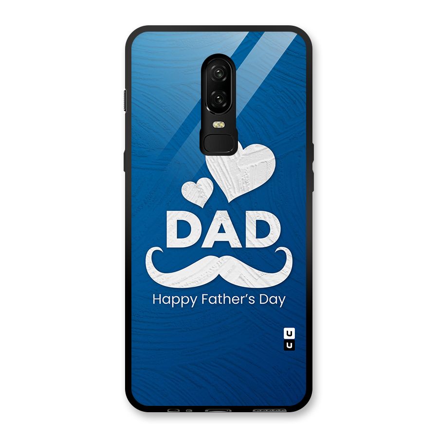 Dad Happy Fathers Day Glass Back Case for OnePlus 6