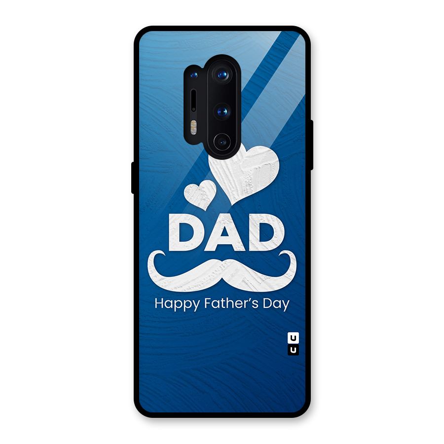 Dad Happy Fathers Day Glass Back Case for OnePlus 8 Pro