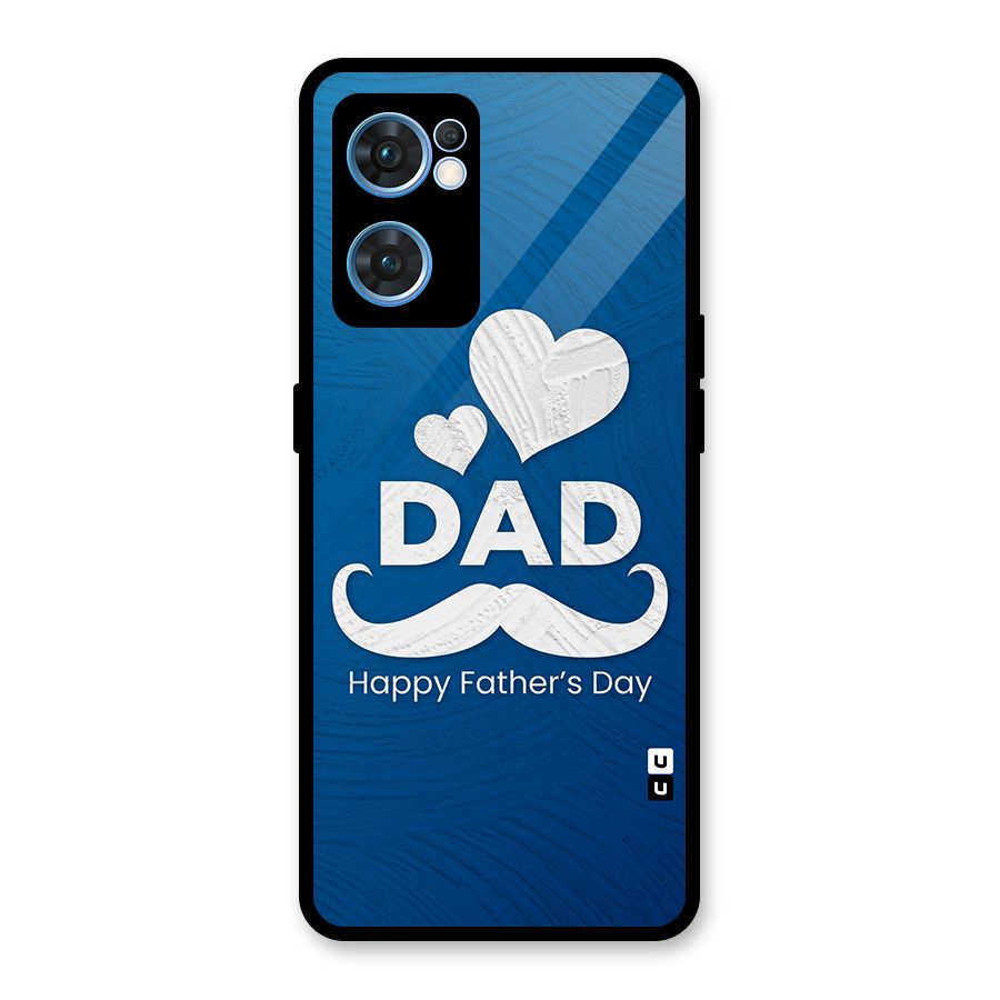 Dad Happy Fathers Day Glass Back Case for Oppo Reno7 5G