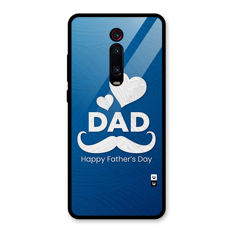 Dad Happy Fathers Day Glass Back Case for Redmi K20