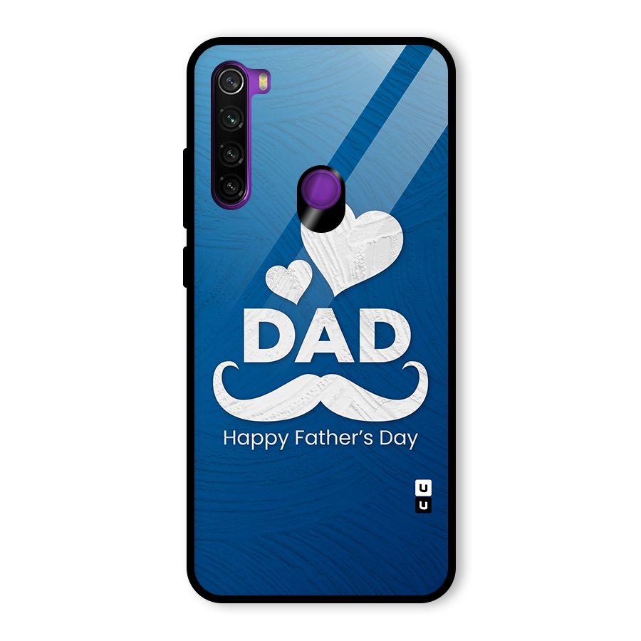 Dad Happy Fathers Day Glass Back Case for Redmi Note 8