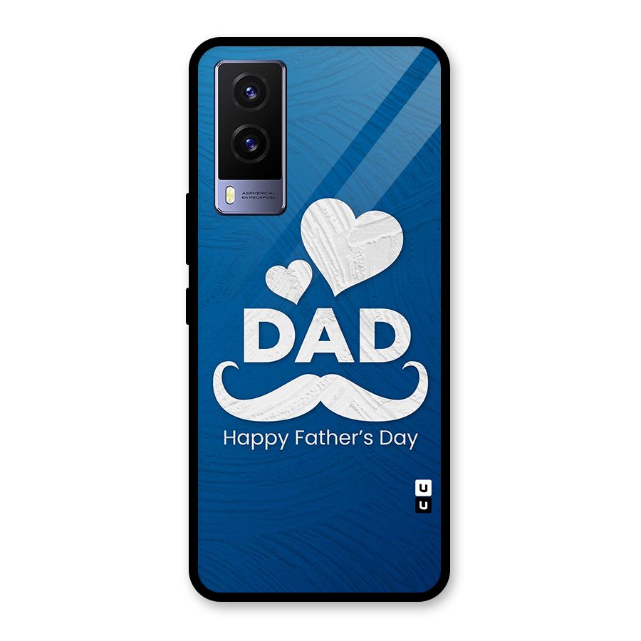 Dad Happy Fathers Day Glass Back Case for Vivo V21e 5G