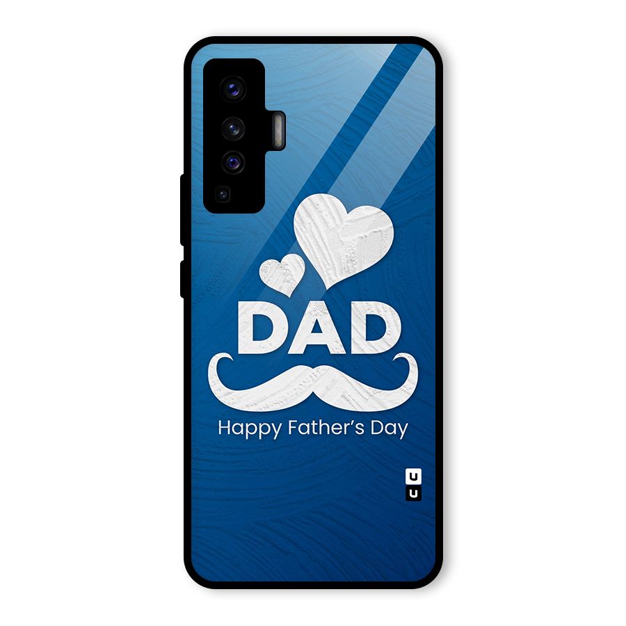 Dad Happy Fathers Day Glass Back Case for Vivo X50