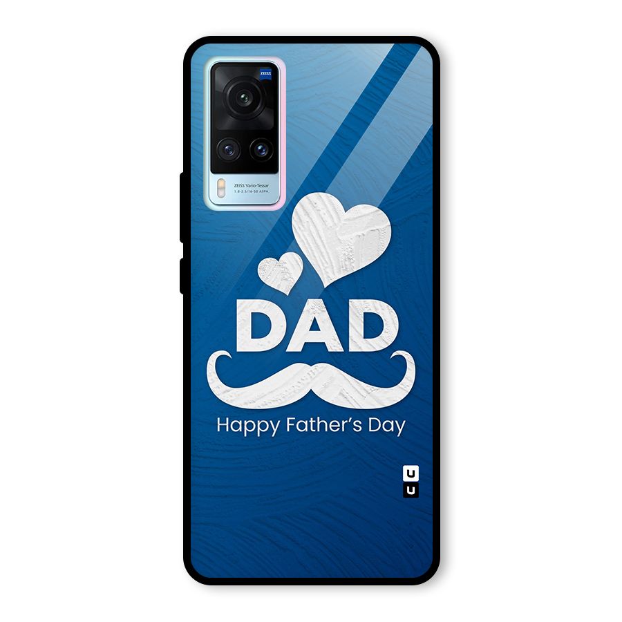 Dad Happy Fathers Day Glass Back Case for Vivo X60