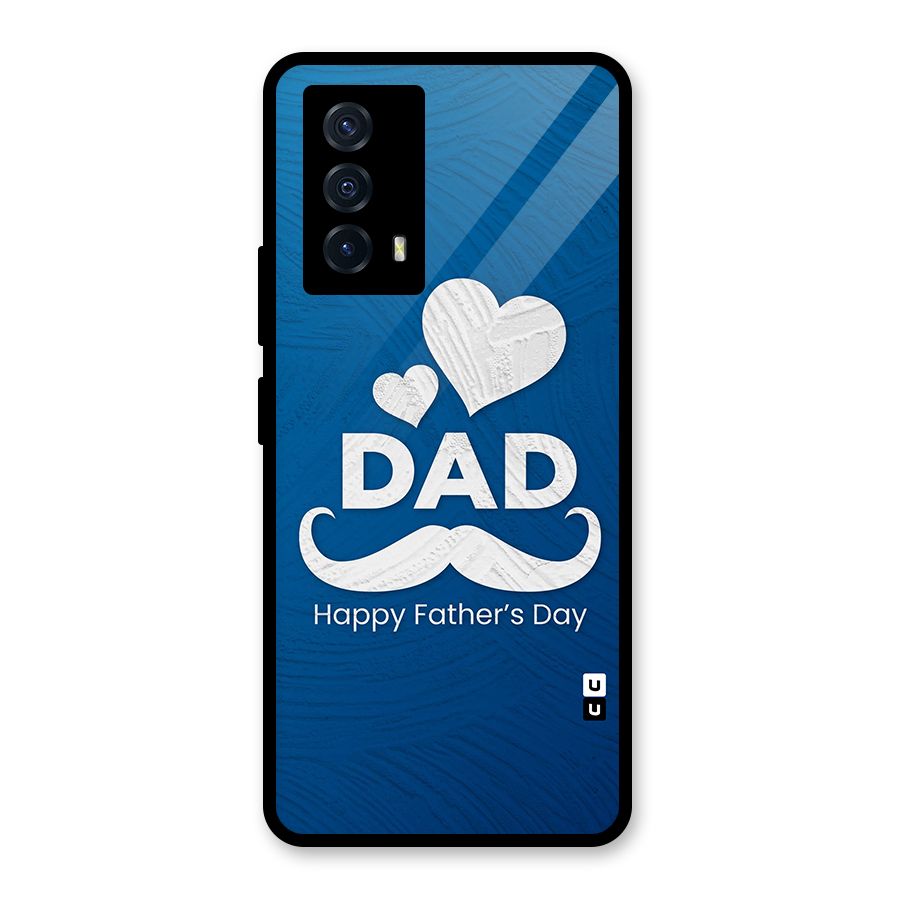 Dad Happy Fathers Day Glass Back Case for Vivo iQOO Z5