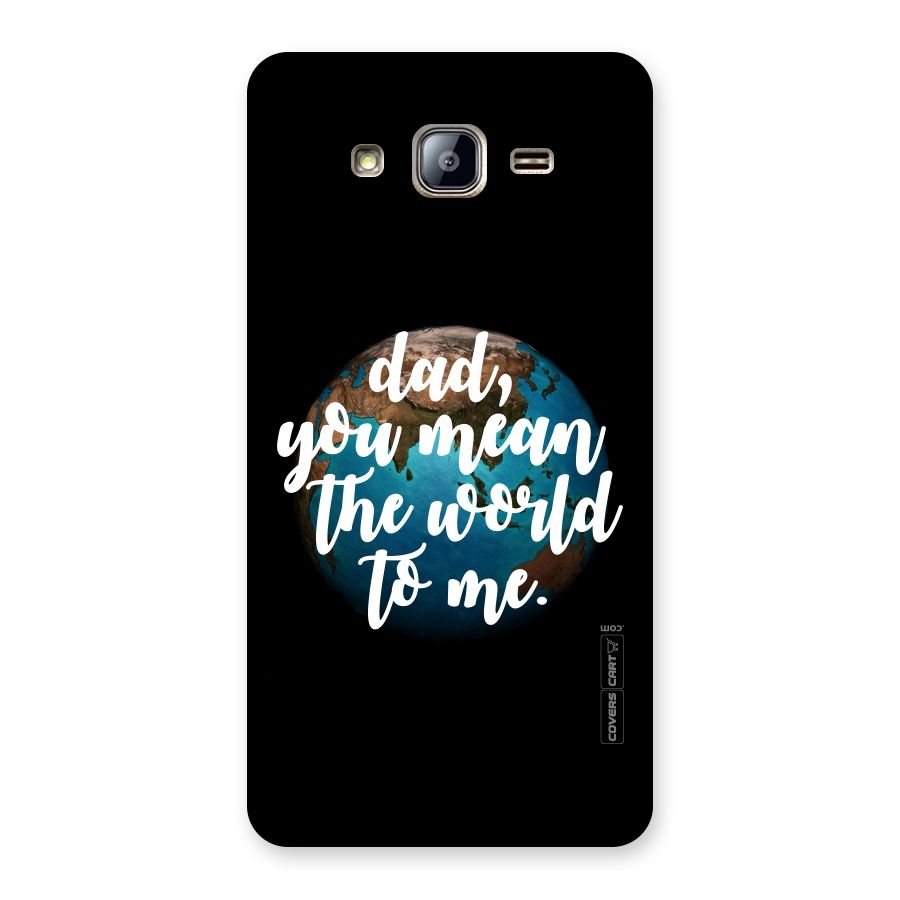 Dad You Mean World to Mes Back Case for Galaxy On5