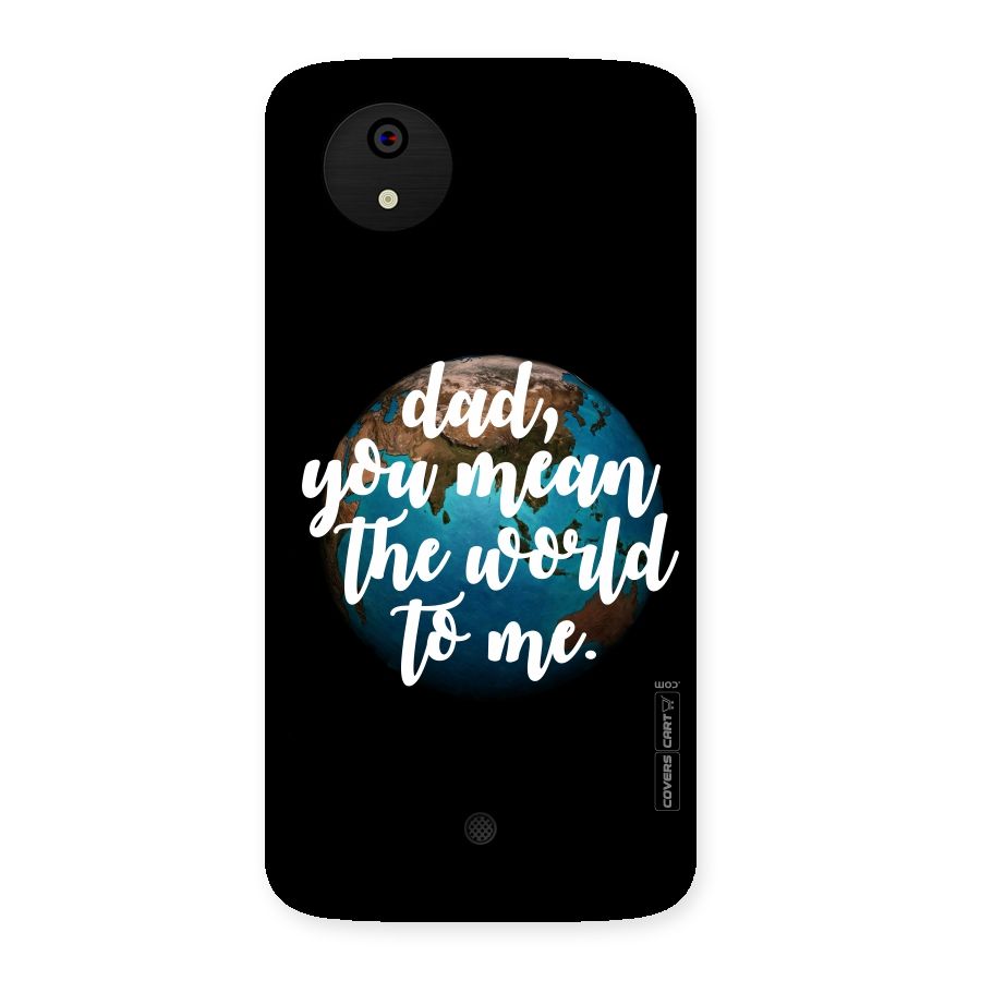 Dad You Mean World to Mes Back Case for Micromax Canvas A1