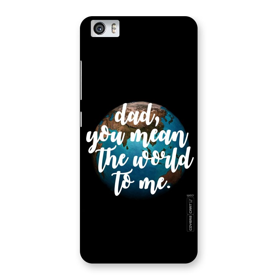 Dad You Mean World to Mes Back Case for Xiaomi Redmi Mi5