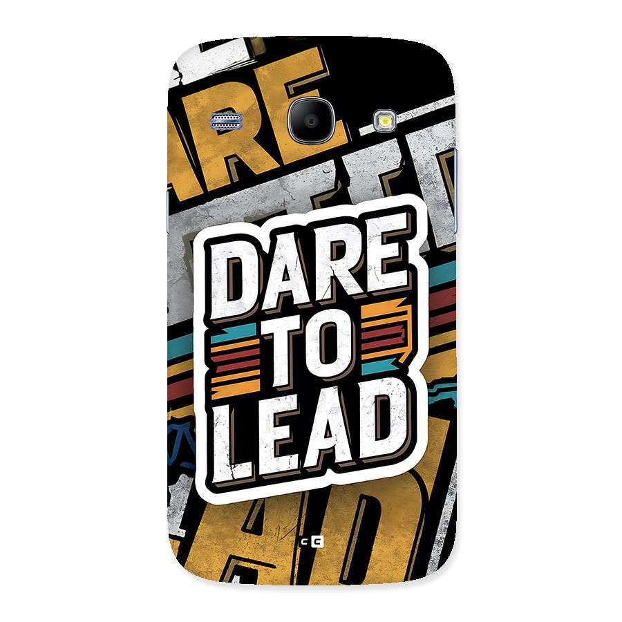 Dare To Lead Back Case for Galaxy Core