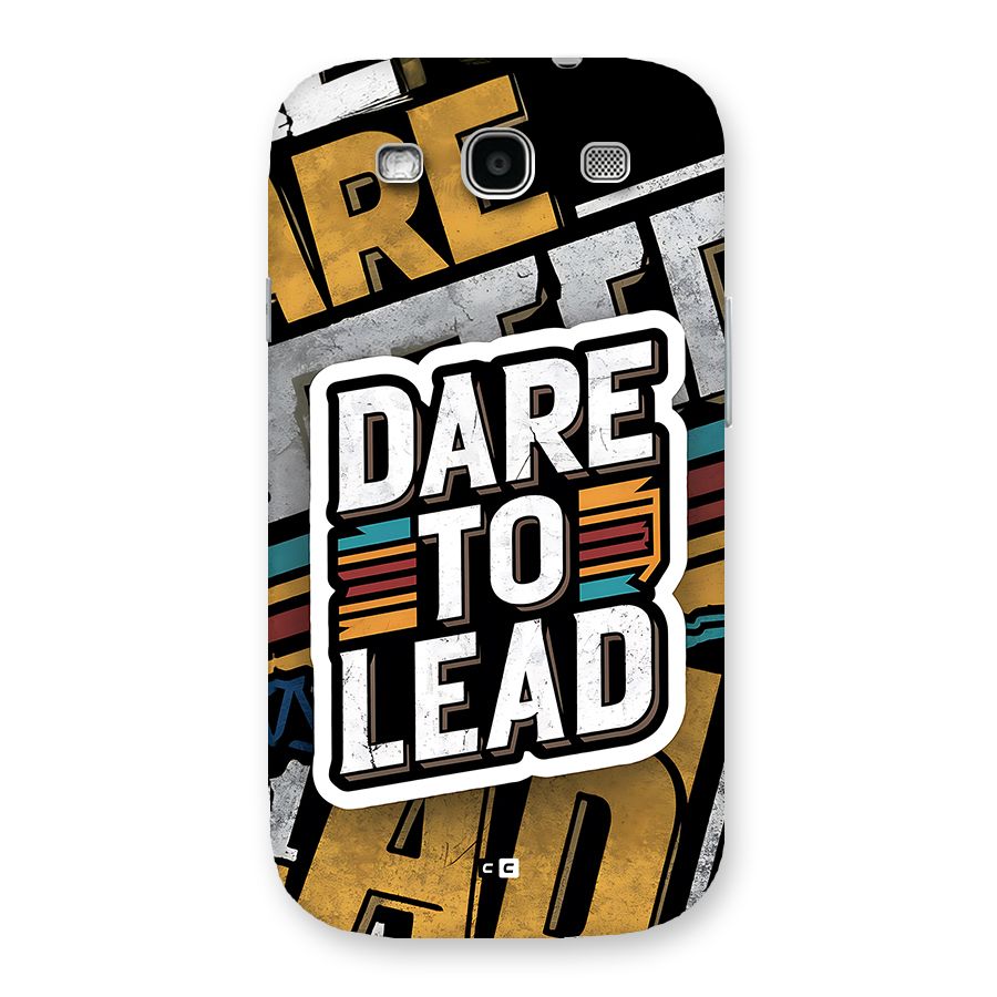 Dare To Lead Back Case for Galaxy S3 Neo
