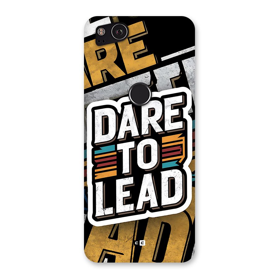 Dare To Lead Back Case for Google Pixel 2