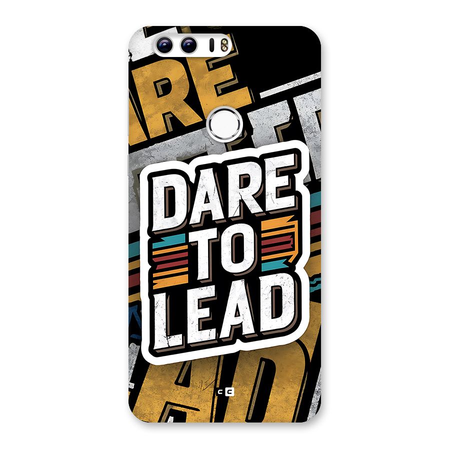 Dare To Lead Back Case for Honor 8