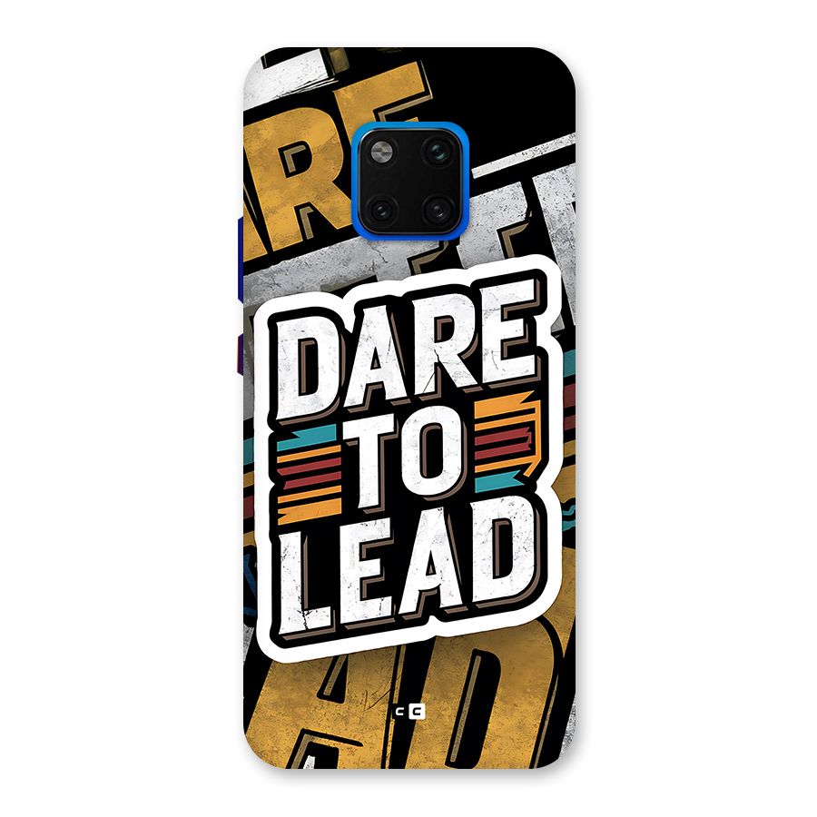 Dare To Lead Back Case for Huawei Mate 20 Pro