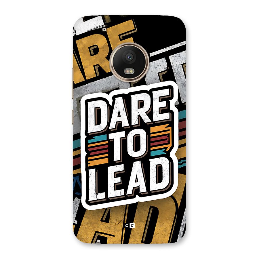Dare To Lead Back Case for Moto G5 Plus