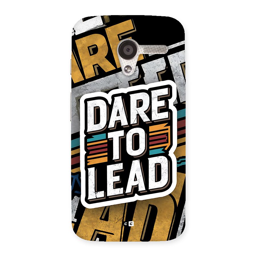 Dare To Lead Back Case for Moto X