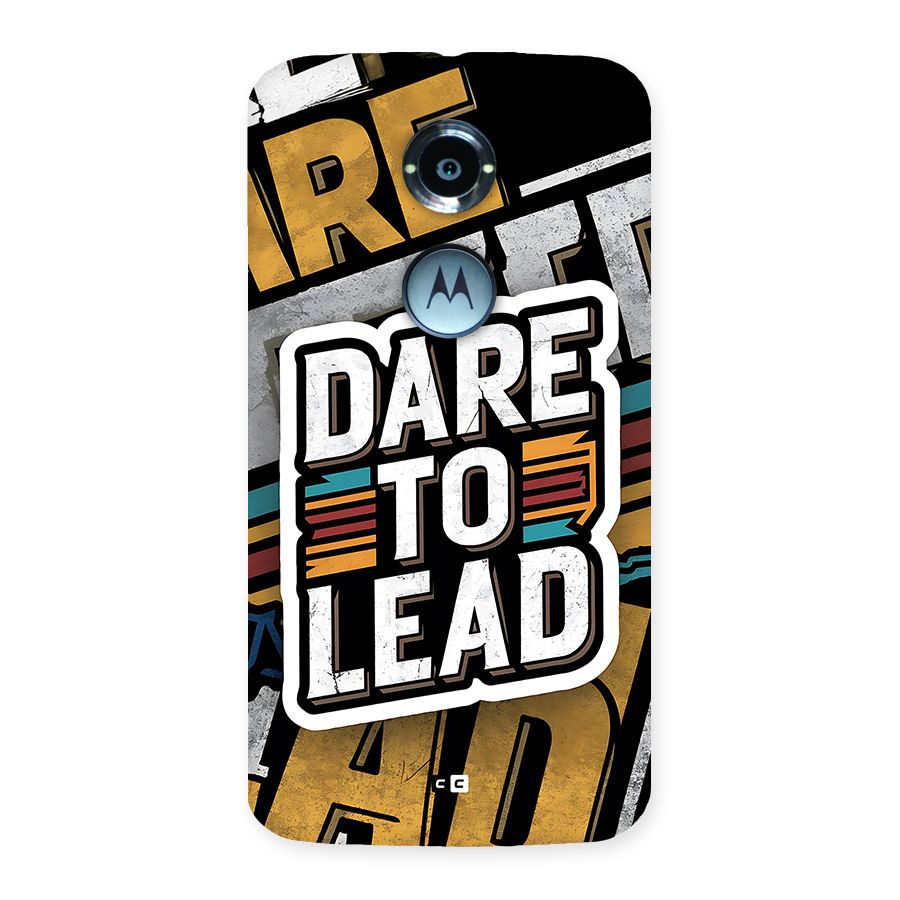 Dare To Lead Back Case for Moto X2