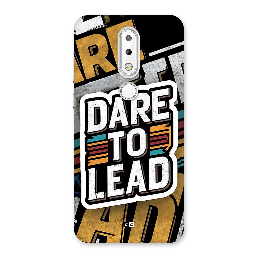 Dare To Lead Back Case for Nokia 6.1 Plus