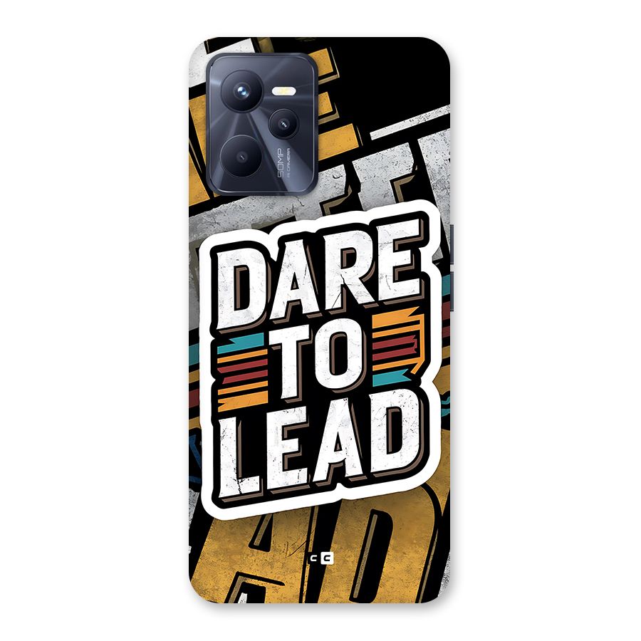 Dare To Lead Back Case for Realme C35