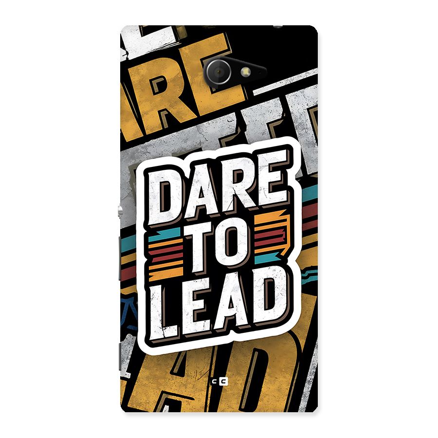 Dare To Lead Back Case for Xperia M2