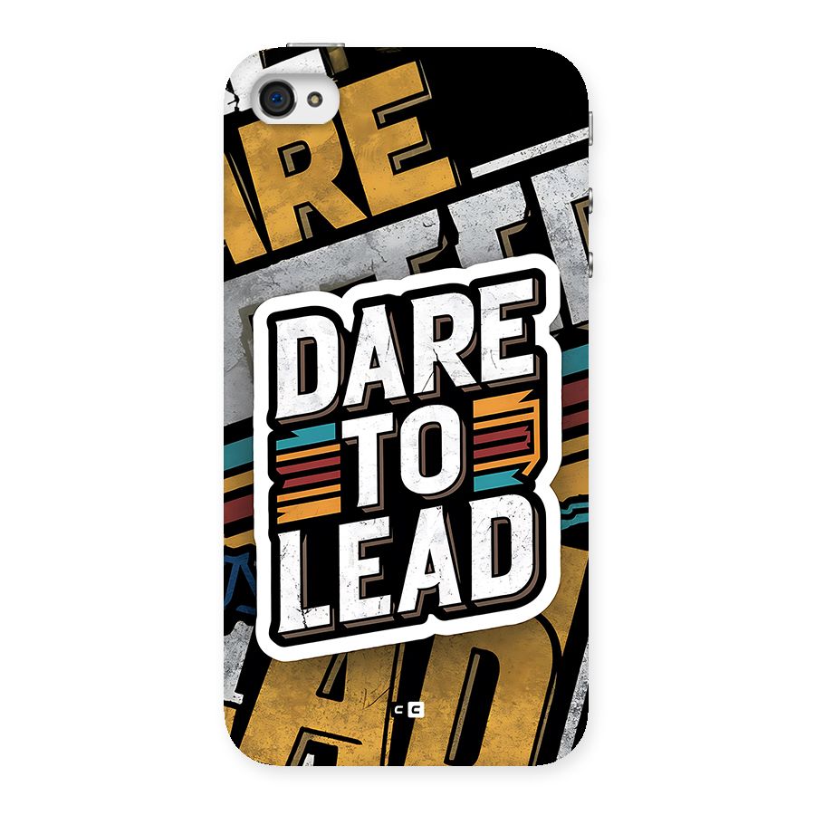 Dare To Lead Back Case for iPhone 4 4s