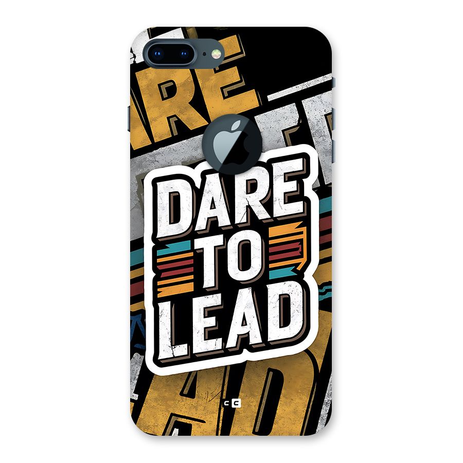 Dare To Lead Back Case for iPhone 7 Plus Logo Cut