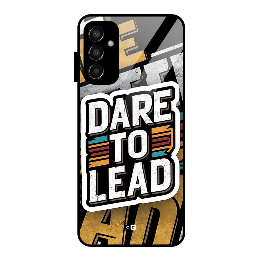Dare To Lead Glass Back Case for Galaxy F13