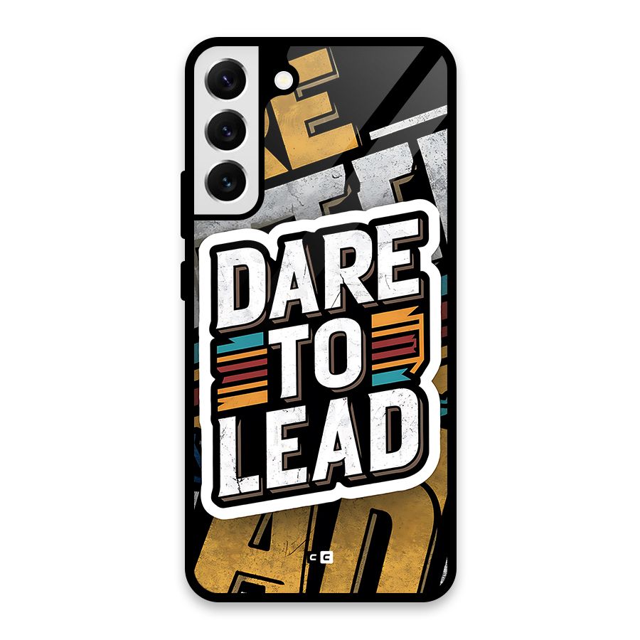 Dare To Lead Glass Back Case for Galaxy S22 Plus 5G