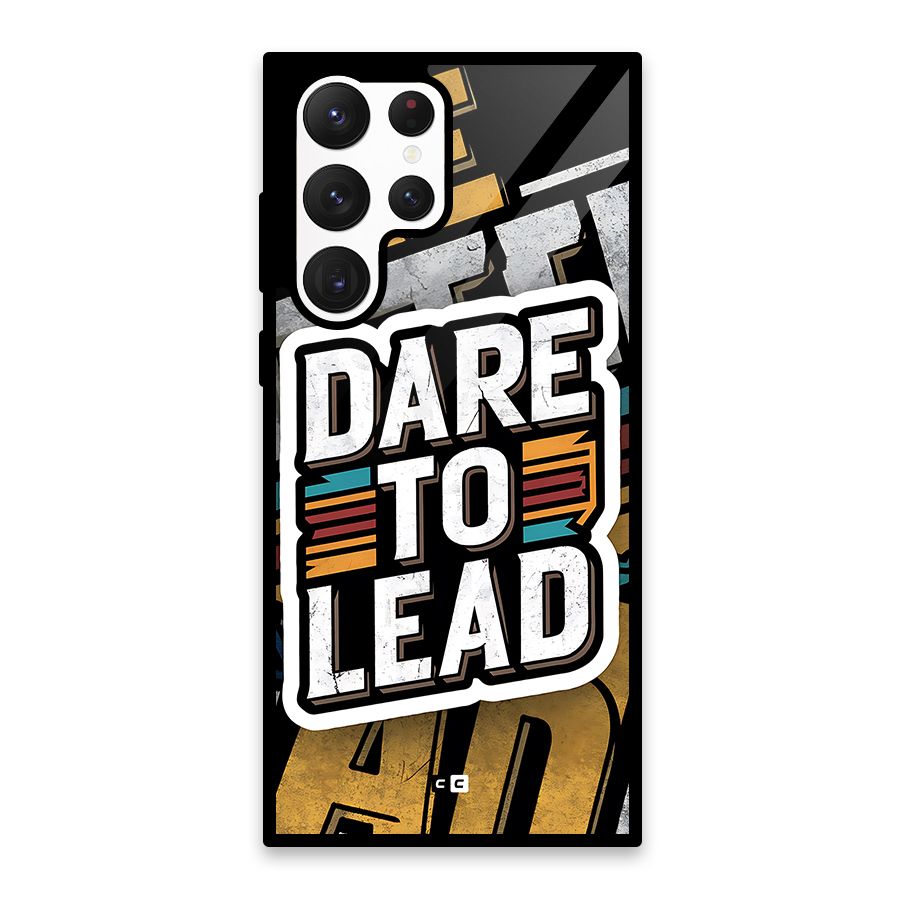 Dare To Lead Glass Back Case for Galaxy S22 Ultra 5G